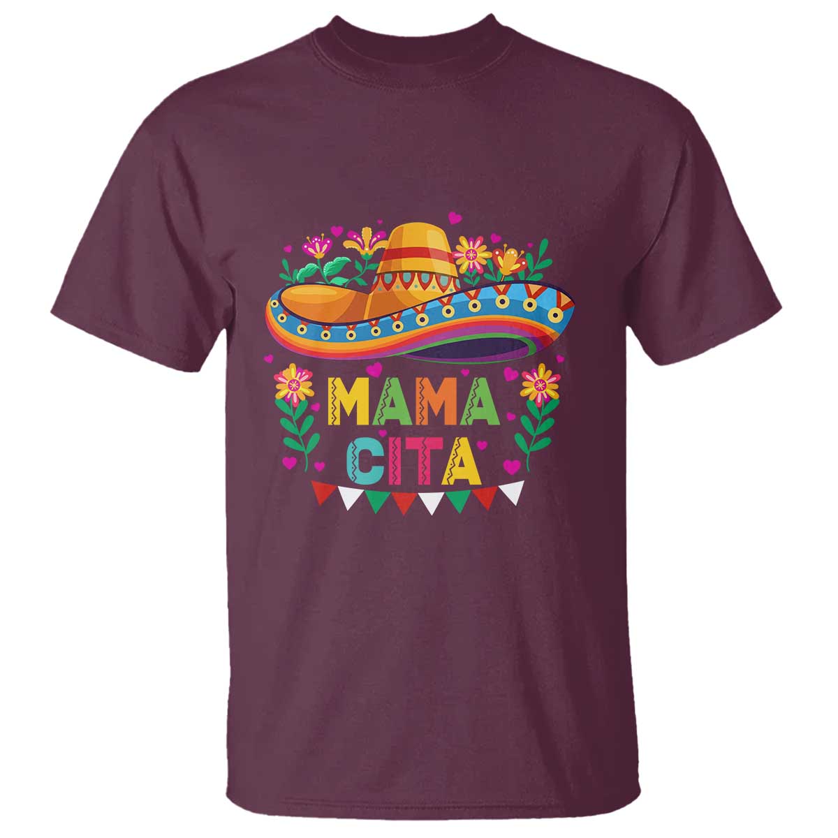 Mama Cita T Shirt Cinco De Mayo Mexican Mom Flower Sombrero TS14 Maroon Print Your Wear