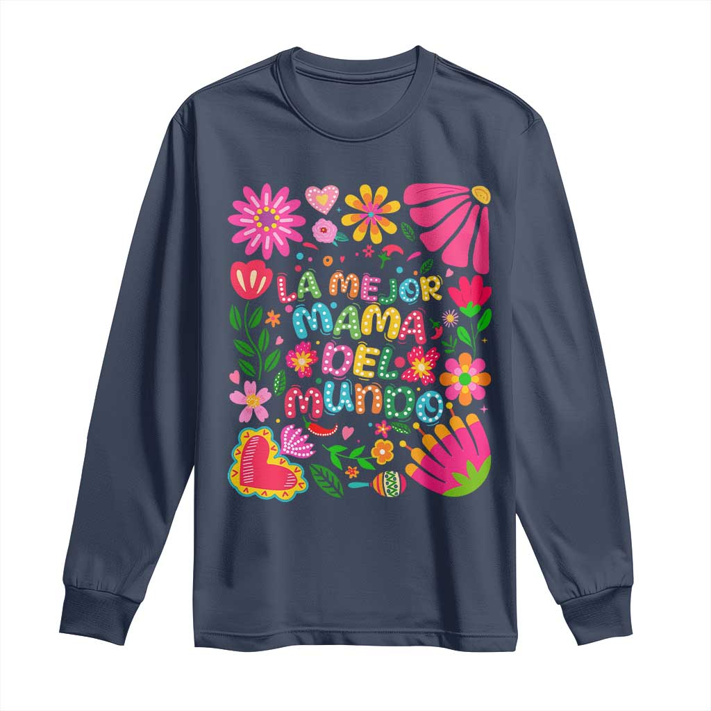 La Mejor Mama Del Mundo Long Sleeve Shirt Dia de las Madres Regalo Gift TS14 Navy Print Your Wear