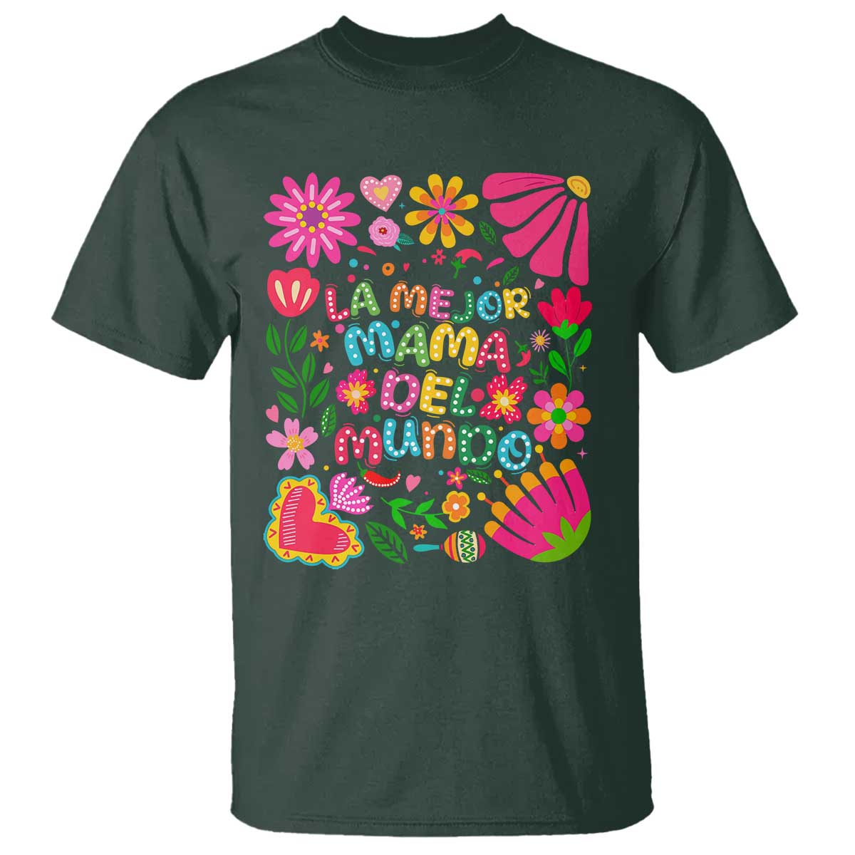 La Mejor Mama Del Mundo T Shirt Dia de las Madres Regalo Gift TS14 Dark Forest Green Print Your Wear