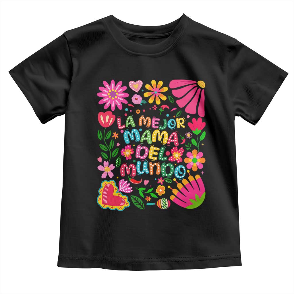 La Mejor Mama Del Mundo Toddler T Shirt Dia de las Madres Regalo Gift TS14 Black Print Your Wear
