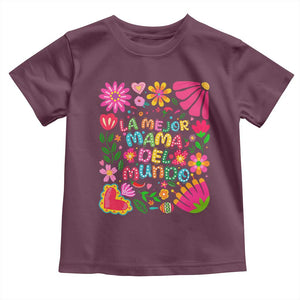 La Mejor Mama Del Mundo Toddler T Shirt Dia de las Madres Regalo Gift TS14 Maroon Print Your Wear
