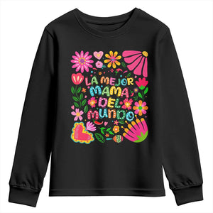 La Mejor Mama Del Mundo Youth Sweatshirt Dia de las Madres Regalo Gift TS14 Black Print Your Wear
