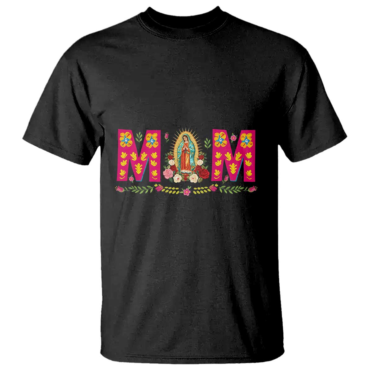 Virgen de Guadalupe T Shirt Mexican Heritage Mom Mother’s Day Gift TS14 Black Print Your Wear