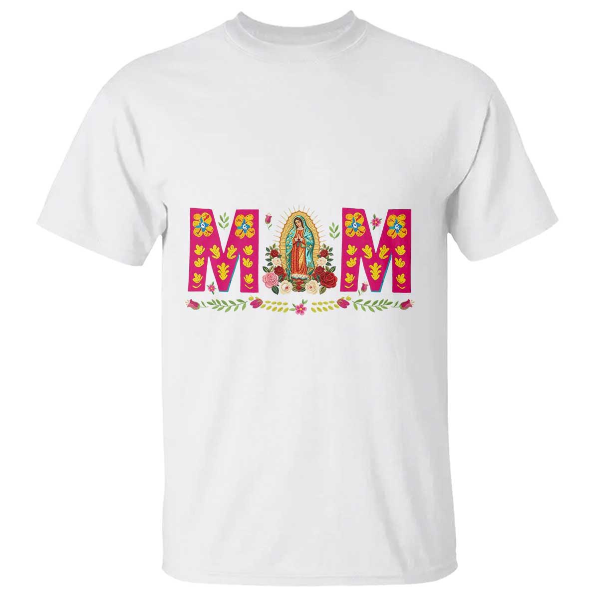 Virgen de Guadalupe T Shirt Mexican Heritage Mom Mother’s Day Gift TS14 White Print Your Wear