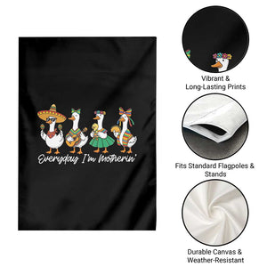 Everyday I'm Motherin Garden Flag Cinco De Mayo Silly Goose Fiesta TS14 Print Your Wear