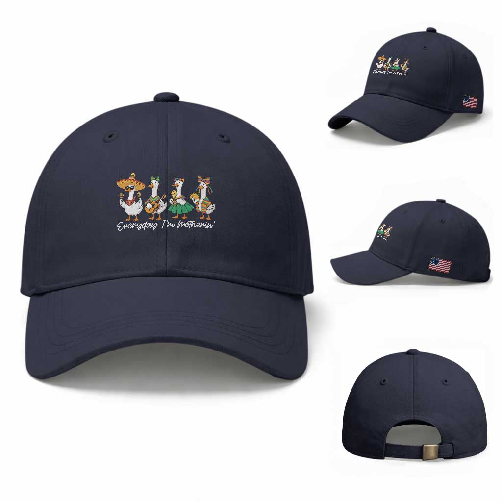 Everyday I'm Motherin Baseball Cap Cinco De Mayo Silly Goose Fiesta TS14 Baseball Cap Universal Fit Navy Print Your Wear