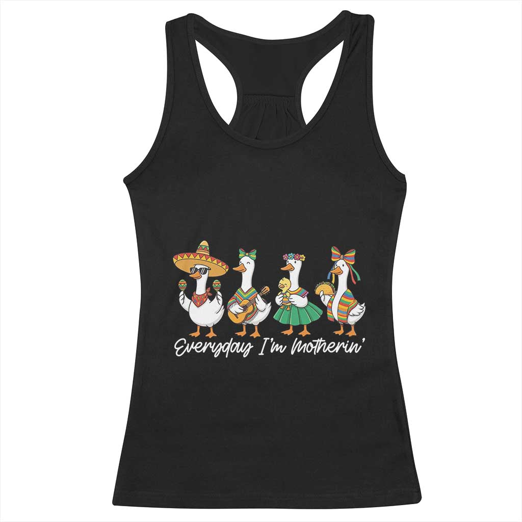 Everyday I'm Motherin Racerback Tank Top Cinco De Mayo Silly Goose Fiesta TS14 Black Print Your Wear