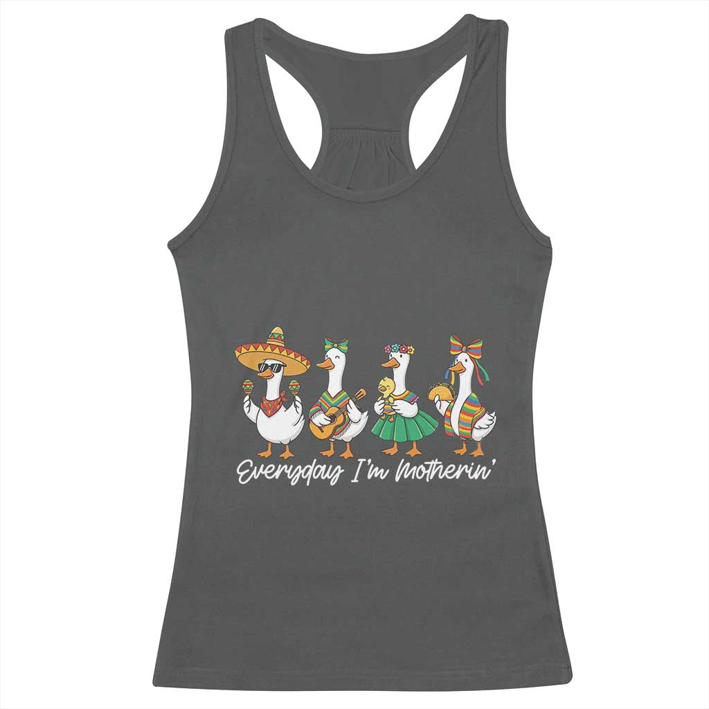 Everyday I'm Motherin Racerback Tank Top Cinco De Mayo Silly Goose Fiesta TS14 Dark Heather Print Your Wear