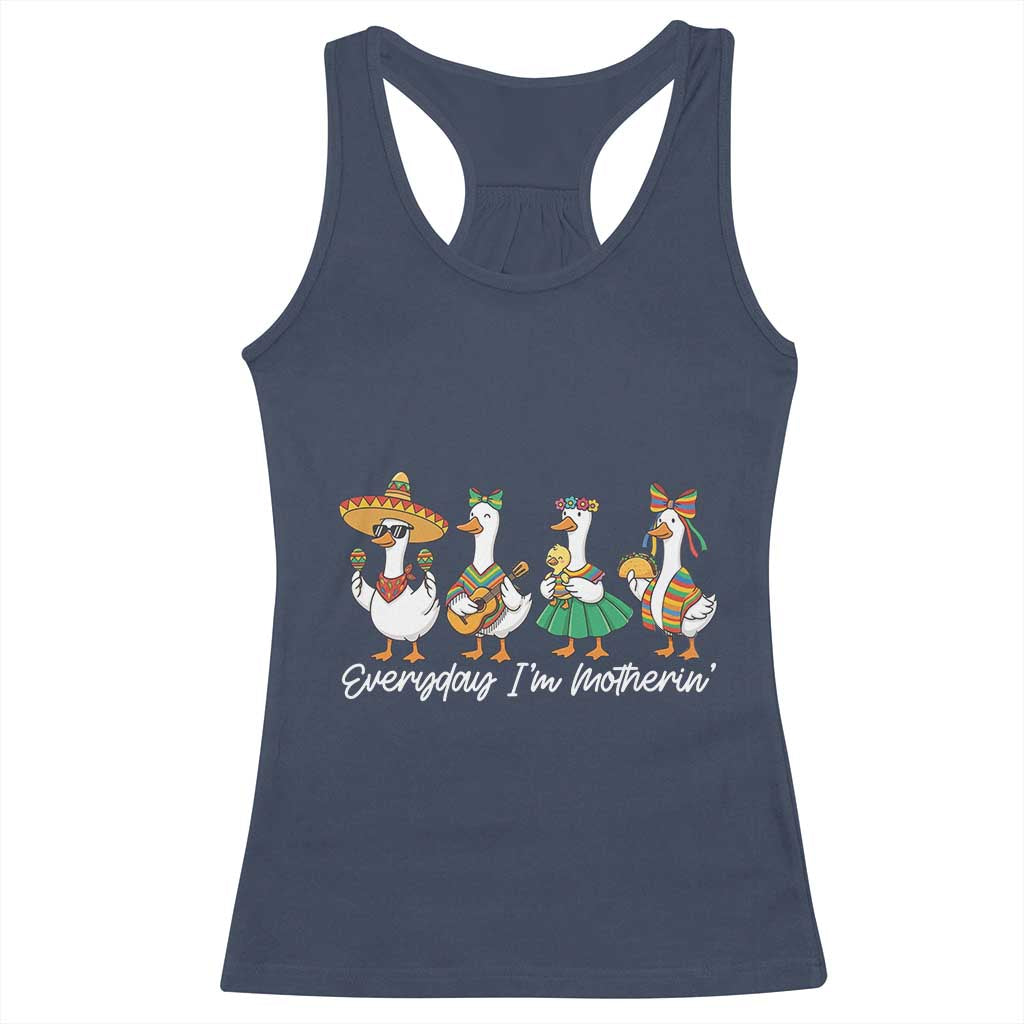 Everyday I'm Motherin Racerback Tank Top Cinco De Mayo Silly Goose Fiesta TS14 Navy Print Your Wear