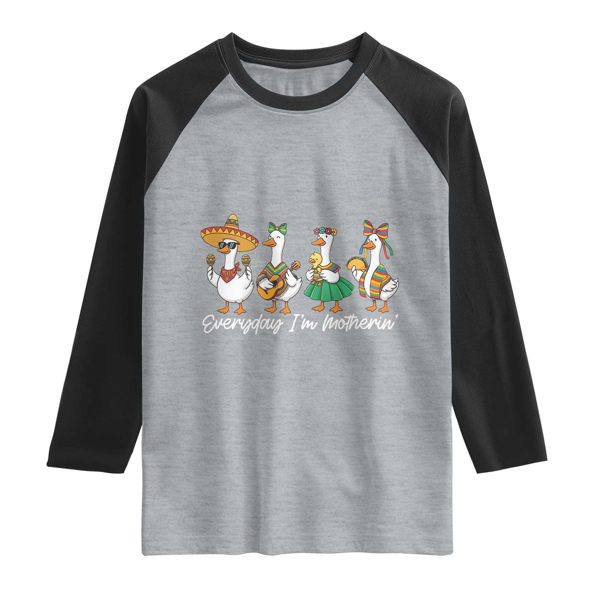 Everyday I'm Motherin Raglan Shirt Cinco De Mayo Silly Goose Fiesta TS14 Heather Gray Black Print Your Wear