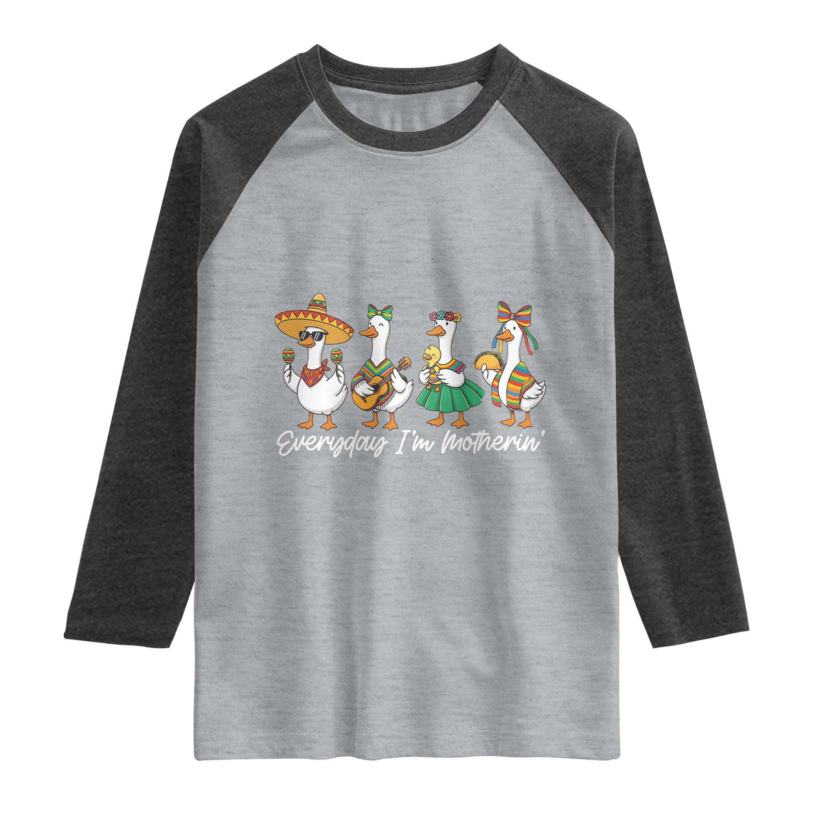 Everyday I'm Motherin Raglan Shirt Cinco De Mayo Silly Goose Fiesta TS14 Heather Gray Heather Charcoal Print Your Wear