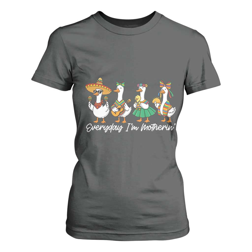 Everyday I'm Motherin T Shirt For Women Cinco De Mayo Silly Goose Fiesta TS14 Dark Heather Print Your Wear