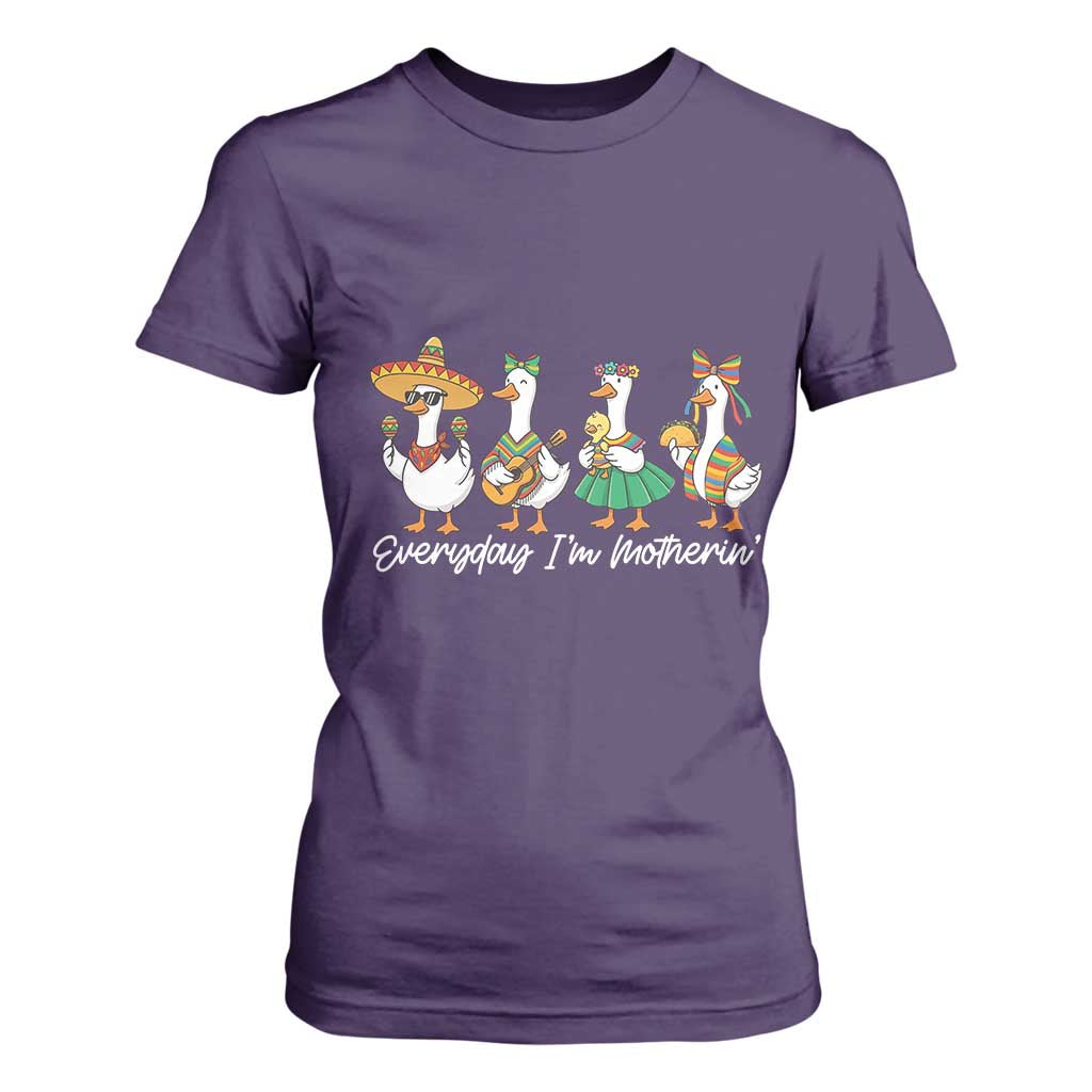 Everyday I'm Motherin T Shirt For Women Cinco De Mayo Silly Goose Fiesta TS14 Purple Print Your Wear