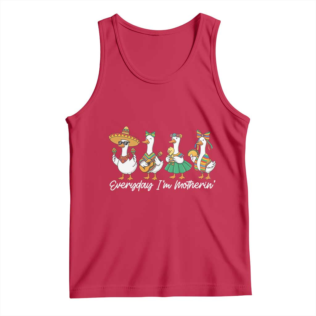 Everyday I'm Motherin Tank Top Cinco De Mayo Silly Goose Fiesta TS14 Red Print Your Wear