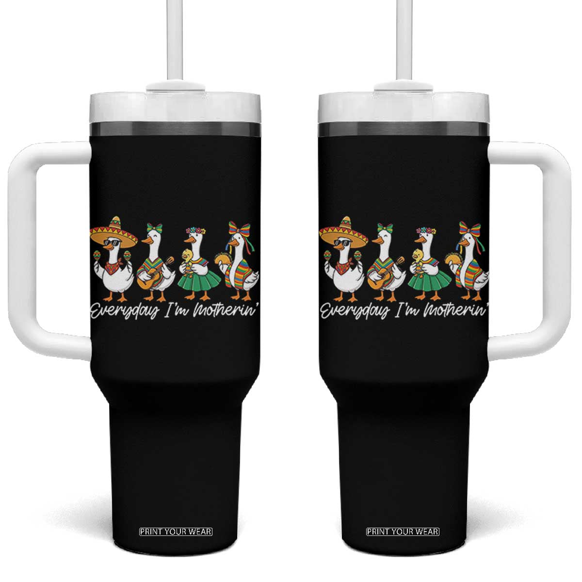 Everyday I'm Motherin Tumbler With Handle Cinco De Mayo Silly Goose Fiesta TS14 One Size: 40 oz Black Print Your Wear