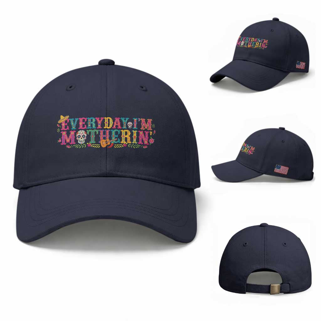 Every Day I'm Motherin Baseball Cap Cinco De Mayo Mexican Mom Gift TS14 Baseball Cap Universal Fit Navy Print Your Wear