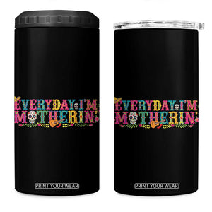 Every Day I'm Motherin 4 in 1 Can Cooler Tumbler Cinco De Mayo Mexican Mom Gift TS14 One Size: 16 oz Black Print Your Wear