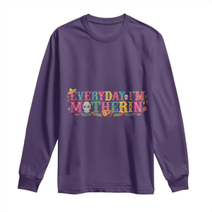Every Day I'm Motherin Long Sleeve Shirt Cinco De Mayo Mexican Mom Gift TS14 Purple Print Your Wear