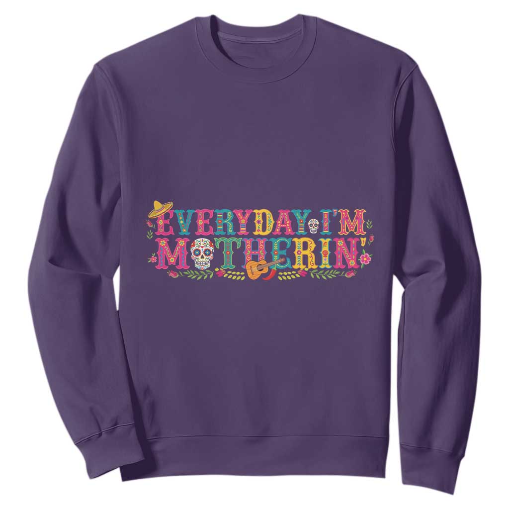 Every Day I'm Motherin Sweatshirt Cinco De Mayo Mexican Mom Gift TS14 Purple Print Your Wear