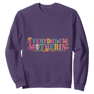 Every Day I'm Motherin Sweatshirt Cinco De Mayo Mexican Mom Gift TS14 Purple Print Your Wear
