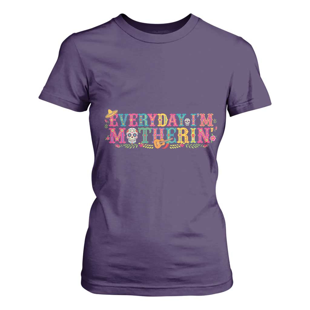 Every Day I'm Motherin T Shirt For Women Cinco De Mayo Mexican Mom Gift TS14 Purple Print Your Wear