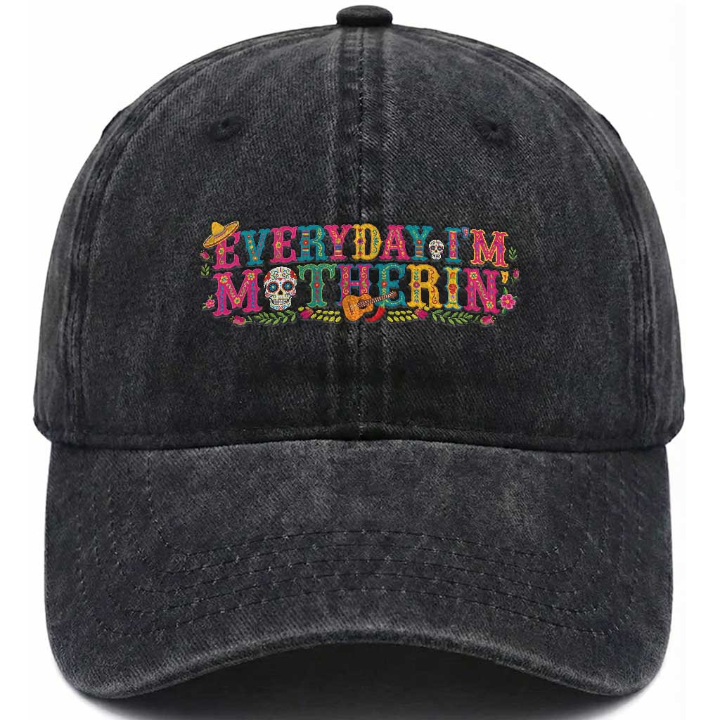 Every Day I'm Motherin Washed Cotton Baseball Cap Cinco De Mayo Mexican Mom Gift TS14 Print Your Wear