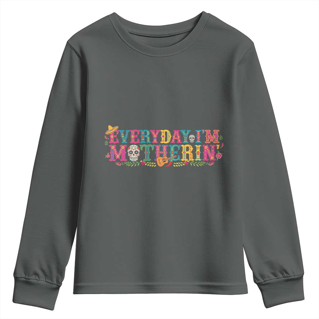 Every Day I'm Motherin Youth Sweatshirt Cinco De Mayo Mexican Mom Gift TS14 Dark Heather Print Your Wear