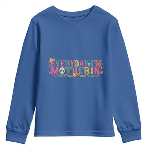 Every Day I'm Motherin Youth Sweatshirt Cinco De Mayo Mexican Mom Gift TS14 Royal Blue Print Your Wear