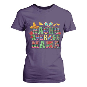 Nacho Average Mama T Shirt For Women Mexican Mama Cinco De Mayo Fiesta Mother's Day Gift TS14 Purple Print Your Wear
