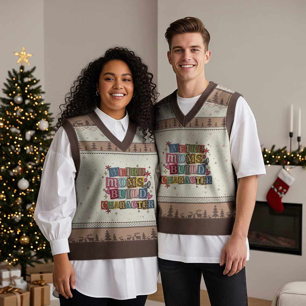 Weird Moms Build Character V-Neck Knit Sweater Vest Funny Mom Mother's Day TS14 Mocha Mousse Print Your Wear
