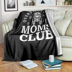 Overstimulated Moms Club Throw Blanket Funny Skeleton Mom Mother's Day Gift TS14 Print Your Wear