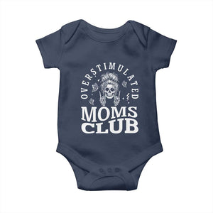 Overstimulated Moms Club Baby Onesie Funny Skeleton Mom Mother's Day Gift TS14 Navy Print Your Wear