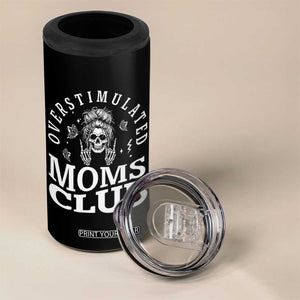 Overstimulated Moms Club 4 in 1 Can Cooler Tumbler Funny Skeleton Mom Mother's Day Gift TS14 Print Your Wear