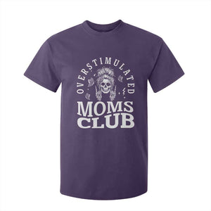 Overstimulated Moms Club T Shirt For Kid Funny Skeleton Mom Mother's Day Gift TS14 Purple Print Your Wear