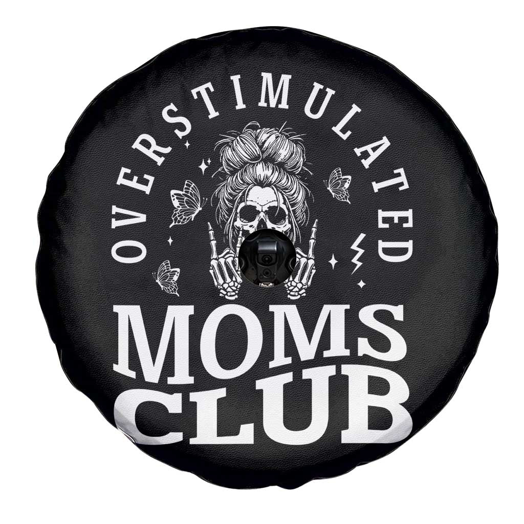Overstimulated Moms Club Spare Tire Cover Funny Skeleton Mom Mother's Day Gift TS14 Print Your Wear