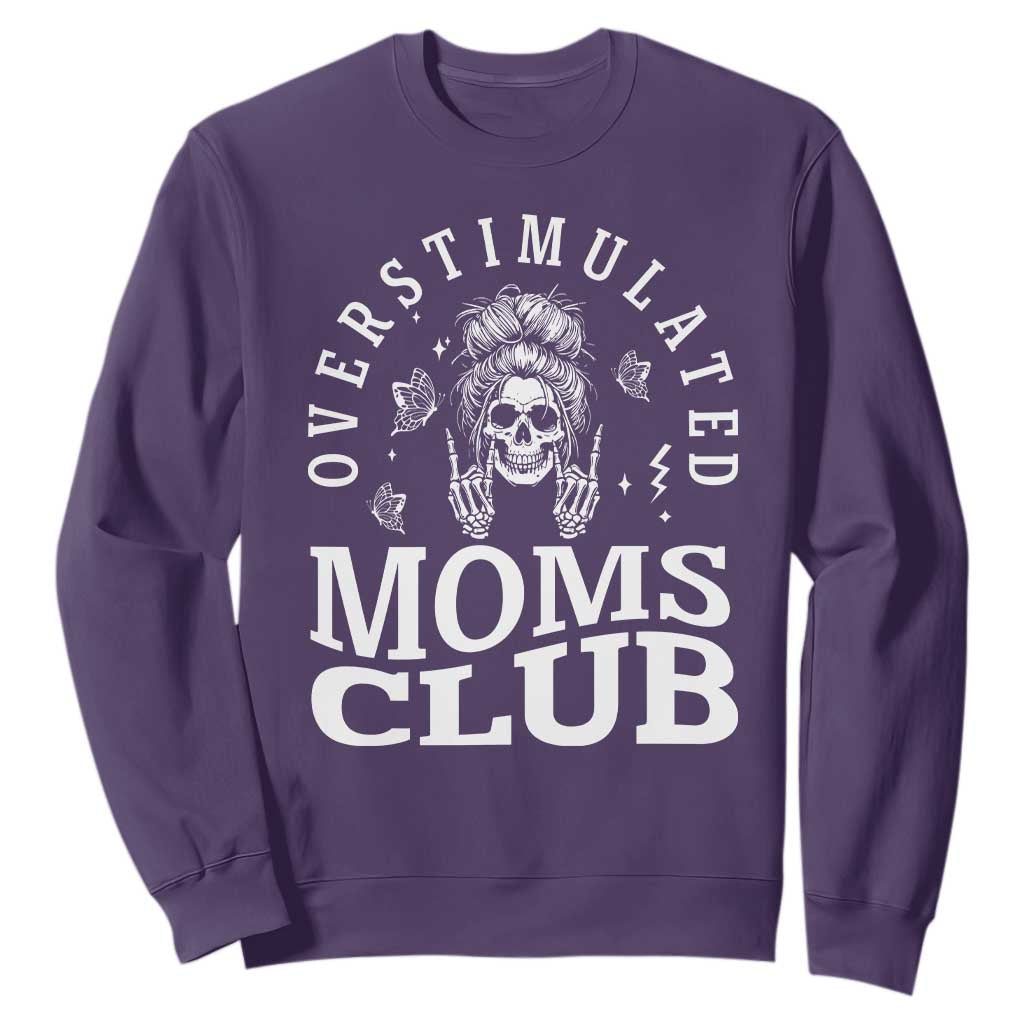 Overstimulated Moms Club Sweatshirt Funny Skeleton Mom Mother's Day Gift TS14 Purple Print Your Wear