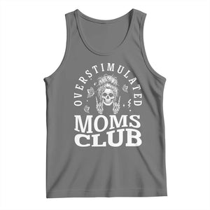 Overstimulated Moms Club Tank Top Funny Skeleton Mom Mother's Day Gift TS14 Black Heather Print Your Wear