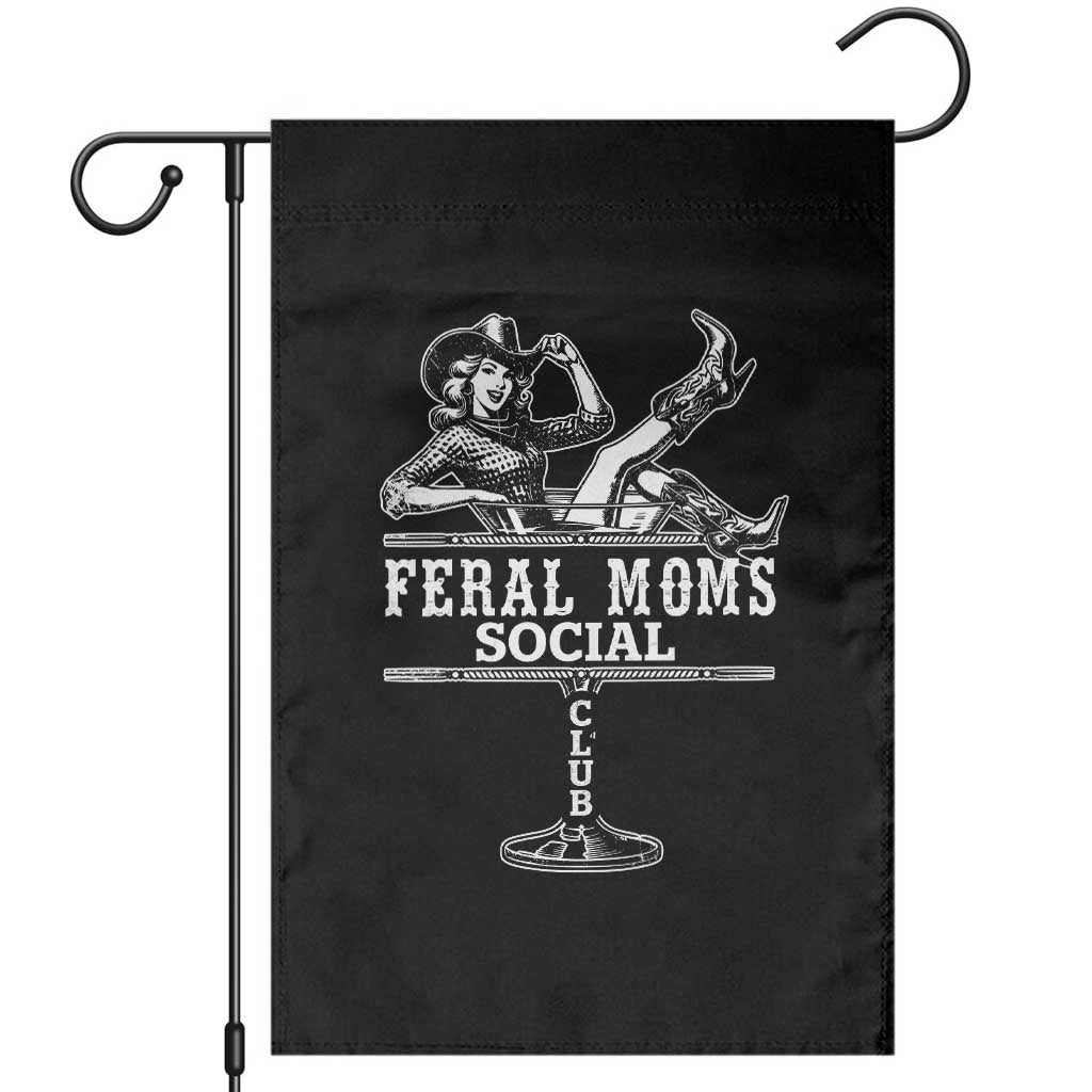 Feral Moms Social Club Garden Flag Western Cowgirl Mom Mother’s Day Gift TS14 Black Print Your Wear