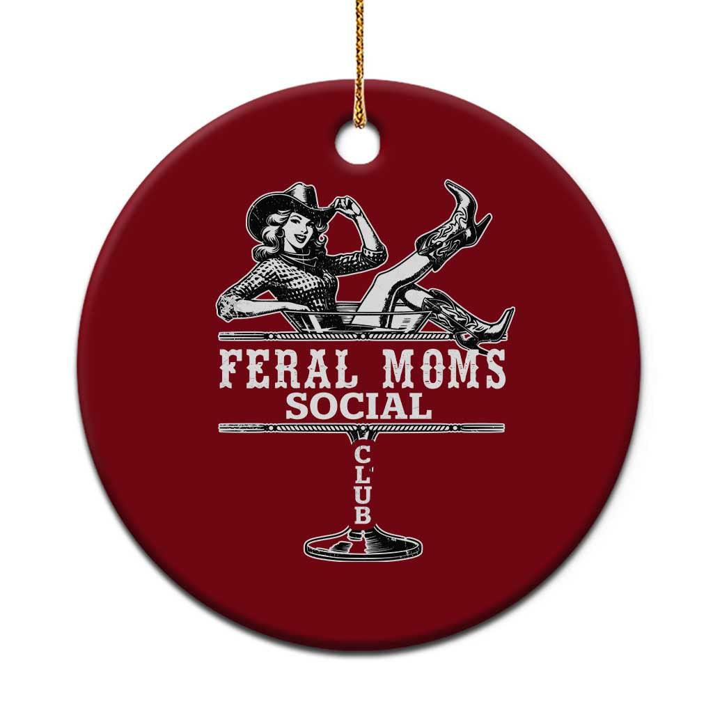 Feral Moms Social Club Ceramic Ornament Western Cowgirl Mom Mother’s Day Gift TS14 1pc Red Print Your Wear