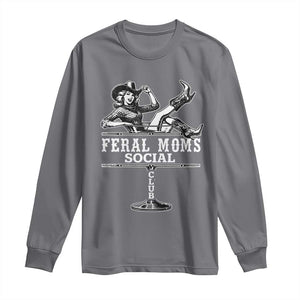 Feral Moms Social Club Long Sleeve Shirt Western Cowgirl Mom Mother’s Day Gift TS14 Charcoal Print Your Wear
