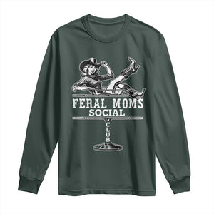 Feral Moms Social Club Long Sleeve Shirt Western Cowgirl Mom Mother’s Day Gift TS14 Dark Forest Green Print Your Wear