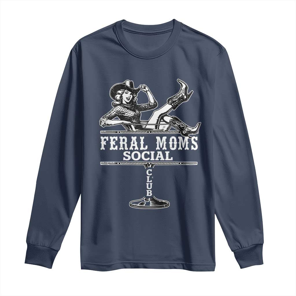 Feral Moms Social Club Long Sleeve Shirt Western Cowgirl Mom Mother’s Day Gift TS14 Navy Print Your Wear