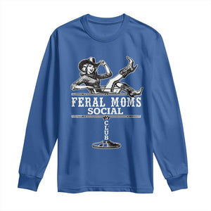 Feral Moms Social Club Long Sleeve Shirt Western Cowgirl Mom Mother’s Day Gift TS14 Royal Blue Print Your Wear