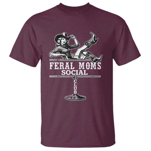 Feral Moms Social Club T Shirt Western Cowgirl Mom Mother’s Day Gift TS14 Maroon Print Your Wear