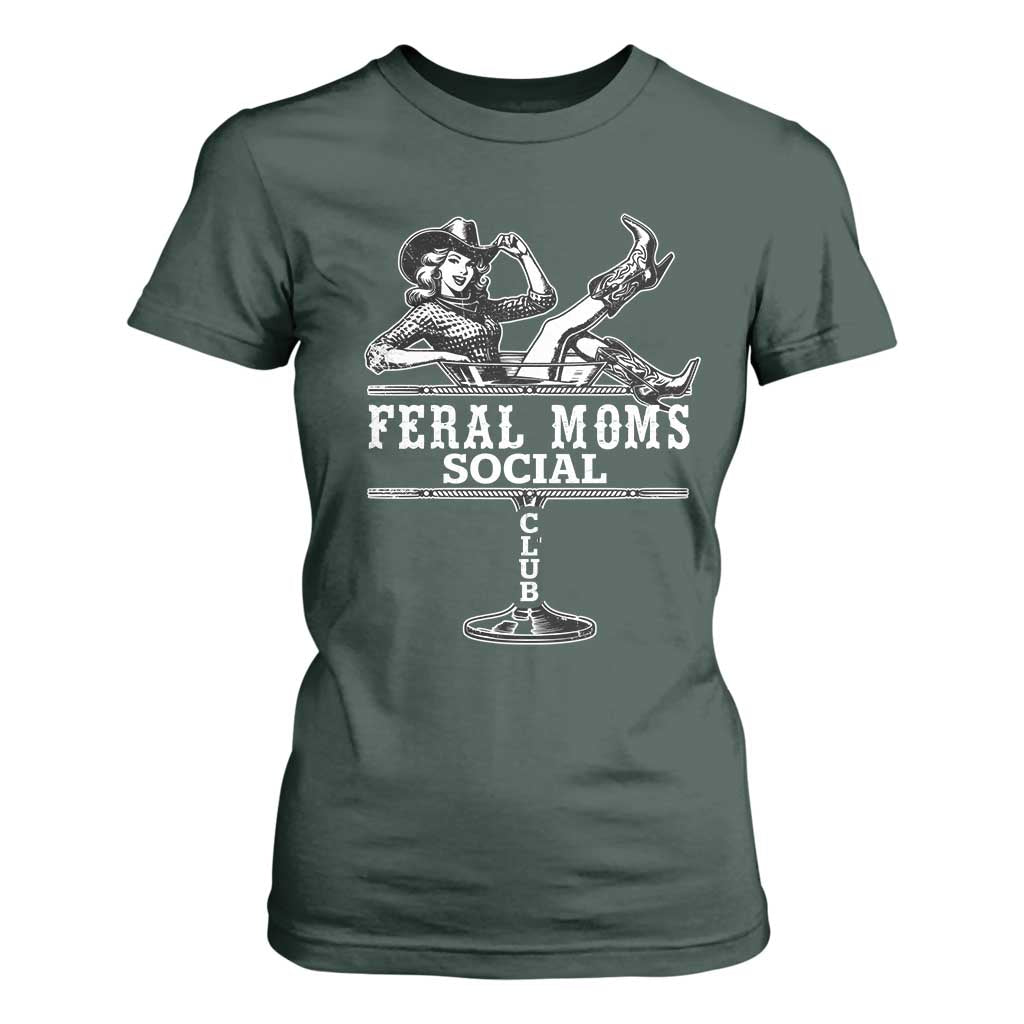 Feral Moms Social Club T Shirt For Women Western Cowgirl Mom Mother’s Day Gift TS14 Dark Forest Green Print Your Wear
