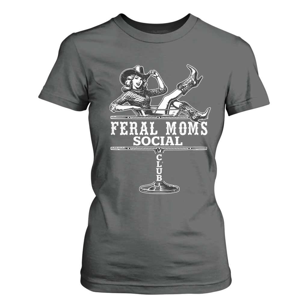 Feral Moms Social Club T Shirt For Women Western Cowgirl Mom Mother’s Day Gift TS14 Dark Heather Print Your Wear