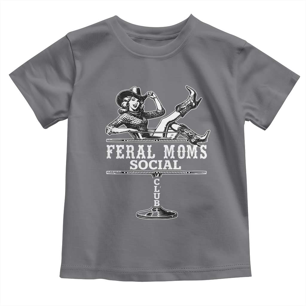 Feral Moms Social Club Toddler T Shirt Western Cowgirl Mom Mother’s Day Gift TS14 Charcoal Print Your Wear