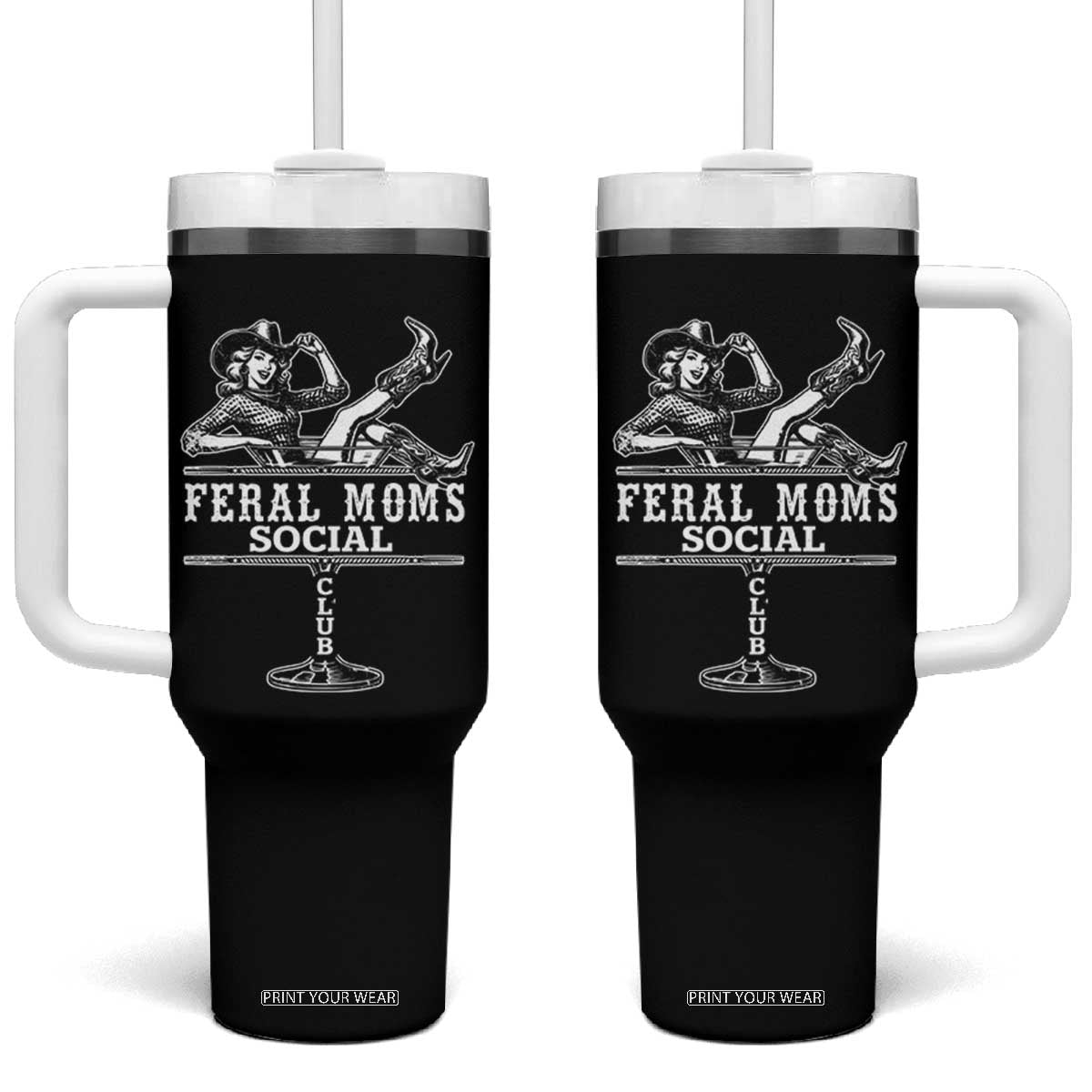 Feral Moms Social Club Tumbler With Handle Western Cowgirl Mom Mother’s Day Gift TS14 One Size: 40 oz Black Print Your Wear