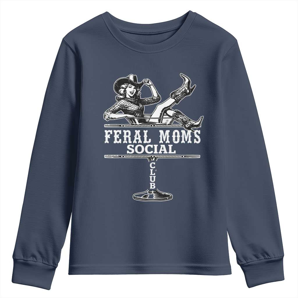 Feral Moms Social Club Youth Sweatshirt Western Cowgirl Mom Mother’s Day Gift TS14 Navy Print Your Wear