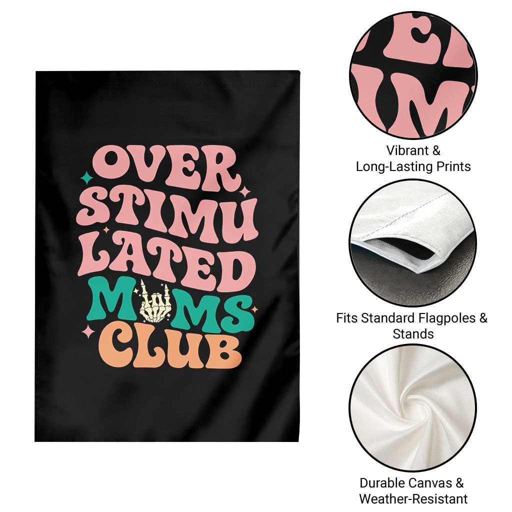 Overstimulated Moms Club Garden Flag Funny Mom Life Mother Day Gift TS14 Print Your Wear